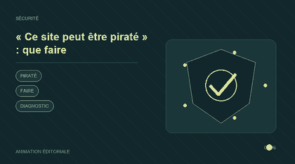 Animation explicative : « Ce site peut être piraté » : que faire