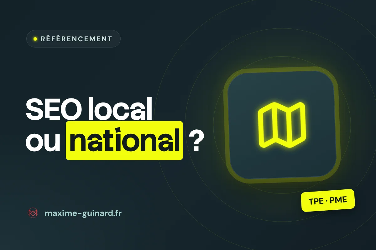 Illustration de l’article : SEO local ou national : comment choisir pour une TPE ou PME